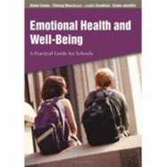 Emotional Health and Well-Being: A Practical Guide for Schools