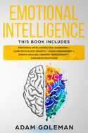 Emotional Intelligence: 6 Books in 1: Emotional intelligence for Leadership + Dark Psychology Secrets + Anger Management + Empath Healing + Memory Improvement + Narcissist Nightmare