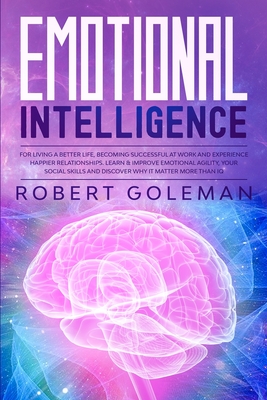 Emotional Intelligence - Goleman, Robert