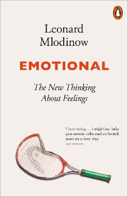 Emotional: The New Thinking About Feelings - Mlodinow, Leonard