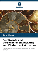 Emotionale und persnliche Entwicklung von Kindern mit Autismus