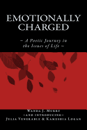Emotionally Charged: A Poetic Journey in the Issues of Life