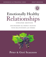Emotionally Healthy Relationships Updated Edition Workbook Plus Streaming Video: Discipleship That Deeply Changes Your Relationship with Others