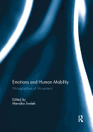 Emotions and Human Mobility: Ethnographies of Movement