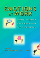Emotions at Work: Theory, Research and Applications for Management - Payne, Roy L (Editor), and Cooper, Cary L, Sir, CBE (Editor)