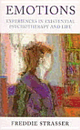 Emotions: Experiences in Existential Psychotherapy and Life