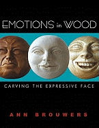 Emotions in Wood: Carving the Expressive Face