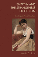 Empathy and the Strangeness of Fiction: Readings in French Realism