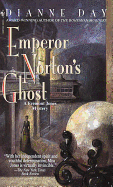 Emperor Norton's Ghost: A Fremont Jones Mystery