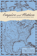 Empire and Nation: The American Revolution in the Atlantic World