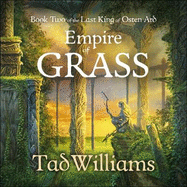 Empire of Grass: Book Two of The Last King of Osten Ard