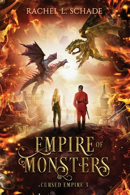 Empire of Monsters - Schade, Rachel L