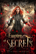 Empire of Secrets: A New Adult Paranormal Romance with Young Adult Appeal