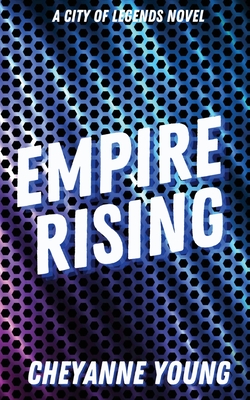 Empire Rising - Young, Cheyanne