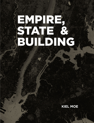 Empire, State & Building - Moe, Kiel