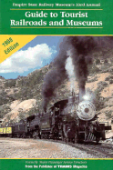 Empire State Railway Museum's ... Annual Guide to Tourist Railroads and Museums