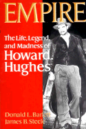 Empire: The Life, Legend and Madness of Howard Hughes