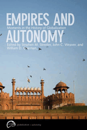 Empires and Autonomy: Moments in the History of Globalization