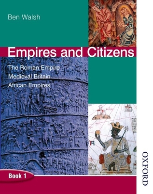 Empires and Citizens Pupil Book 1 - Walsh, Ben