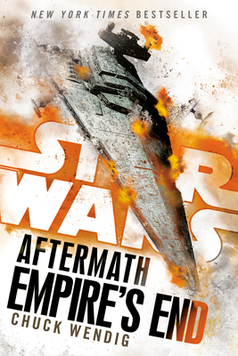 Empire's End: Aftermath (Star Wars) - Wendig, Chuck