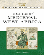 Empires of Medieval West Africa - Tbd/Shoreline Publishing, and Conrad, David C, and Facts on File Inc (Creator)