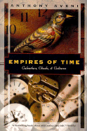 Empires of Time: Calendars, Clocks, and Cultures