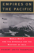 Empires on the Pacific - Thompson, Robert S