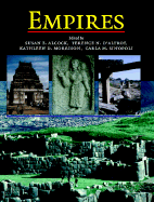 Empires: Perspectives from Archaeology and History - Alcock, Susan E (Editor), and D'Altroy, Terence N (Editor), and Morrison, Kathleen D (Editor)