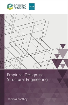 Empirical Design in Structural Engineering - Boothby, Thomas