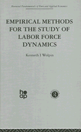 Empirical Methods for the Study of Labour Force Dynamics