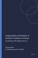 Employability and Mobility of Bachelor Graduates in Europe: Key Results of the Bologna Process