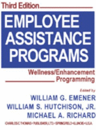 Employee Assistance Programs: A Basic Text