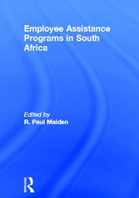 Employee Assistance Programs in South Africa - Maiden, R Paul