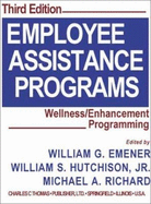 Employee Assistance Programs: Wellness Enhancement Programming