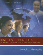 Employee Benefits: A Primer for Human Resource Professionals