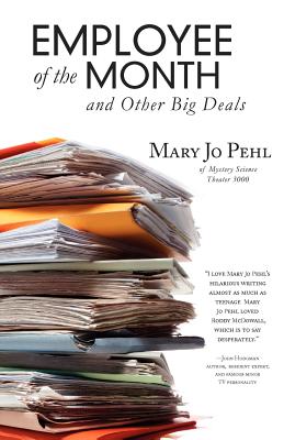 Employee of The Month And Other Big Deals - Pehl, Mary Jo