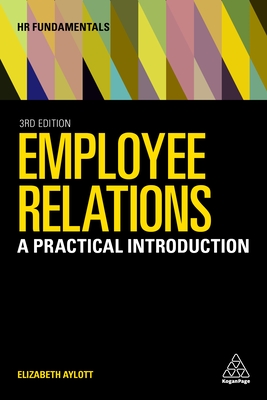 Employee Relations: A Practical Introduction - Aylott, Elizabeth