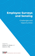 Employee Surveys and Sensing: Challenges and Opportunities