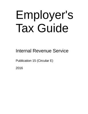 Employer's Tax Guide: Publication 15 (Circular E) - U S Internal Revenue Service