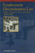 Employment Discrimination Law: Visions of Equality in Theory and Doctrine