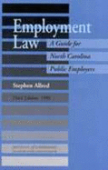 Employment Law: A Guide for North Carolina Public Employers - Allred, Stephen