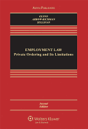 Employment Law: Private Ordering and Its Limitations, Second Edition