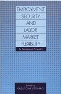 Employment Security and Labor Market Flexibility: An International Perspective
