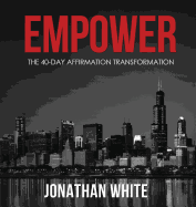 Empower: The 40-Day Affirmation Transformation