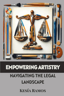 Empowering Artistry: Navigating the Legal Landscape