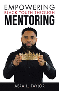Empowering Black Youth Through Mentoring