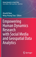 Empowering Human Dynamics Research with Social Media and Geospatial Data Analytics