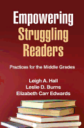 Empowering Struggling Readers: Practices for the Middle Grades