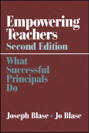 Empowering Teachers: What Successful Principals Do