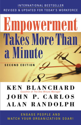 Empowerment Takes More Than a Minute - Blanchard, Ken